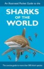Image for An Illustrated Pocket Guide to the Sharks of the World