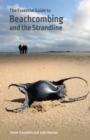 Image for The Essential Guide to Beachcombing and the Strandline