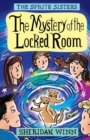 Image for The Sprite Sisters : The Mystery of the Locked Room (Vol 8)