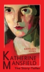 Image for Katherine Mansfield: The Story-Teller