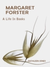 Image for Margaret Forster : A Life in Books