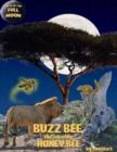 Image for Buzz Bee, the Amazing Honeybee