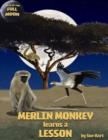 Image for Merlin Monkey Learns a Lesson