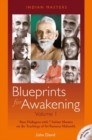 Image for Blueprints for Awakening -- Indian Masters (Volume 1) : Rare Dialogues with 7 Indian Masters on the Teachings of Sri Ramana Maharshi