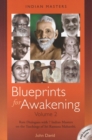 Image for Blueprints for Awakening -- Indian Masters (Volume 2) : Rare Dialogues with 7 Indian Masters on the Teachings of Sri Ramana Maharshi
