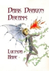 Image for Dark Dragon Dreams : Fear Gives Words Wings