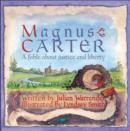 Image for Magnus Carter  : a fable about justice and liberty