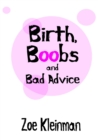 Image for Birth, boobs and bad advice