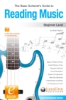 Image for Bass Guitarist&#39;s Guide to Reading Music: Beginner Level