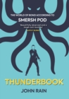 Image for Thunderbook  : the world of Bond according to Smersh Pod