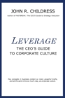 Image for Leverage: The CEO&#39;s Guide to Corporate Culture