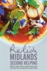 Image for Relish Midlands - Second Helping: Original Recipes from the Region&#39;s Finest Chefs and Restaurants