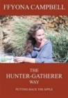 Image for The Hunter-Gatherer Way