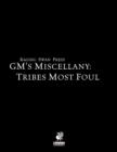 Image for GM&#39;s Miscellany : Tribes Most Foul
