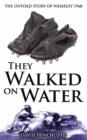 Image for They Walked On Water