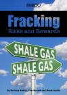Image for Fracking: risks and rewards