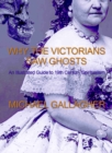 Image for Why the Victorians Saw Ghosts