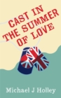 Image for Cast in the Summer of Love