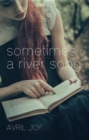 Image for Sometimes A River Song