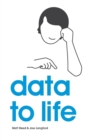 Image for Data to Life