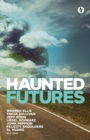 Image for Haunted Futures