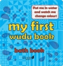 Image for My First Wudu Book: Baby Bath Book