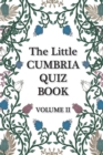 Image for The Little Cumbria Quiz Book - VOLUME 2