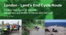 Image for London - Land&#39;s End Cycle Route : Cycling from Dover or Harwich via London and Bristol to Devon and Cornwall