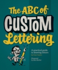 Image for The ABC of custom lettering