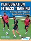 Image for Periodization Fitness Training - A Revolutionary Football Conditioning Program
