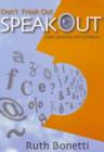 Image for Don&#39;t Freak Out, Speak Out : Public Speaking with Confidence