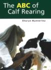 Image for The ABC of Calf Rearing
