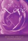 Image for Universal Love Healing Oracle : Book and Oracle Card Set