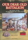 Image for Our Dear Old Battalion : The Story of the 7th Battalion, AIF, 1914-1919