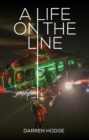 Image for Life on the Line: A MICA Flight Paramedic&#39;s Story