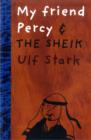 Image for My friend Percy and the sheik