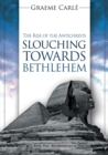 Image for Slouching Towards Bethlehem