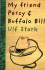 Image for My Friend Percy and Buffalo Bill