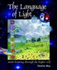 Image for The language of light : Mind drawing through the higher self