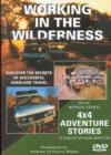 Image for Working in the Wilderness : Discover the Secrets of Successful Overland Travel