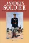 Image for A Soldier&#39;s Soldier : The Life of Lieutenant-General Sir Carl Herman Jess