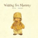 Image for Waiting For Mummy