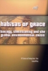 Image for Habitat of Grace : Biology, Christianity and the Global Environmental Crisis