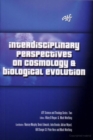 Image for Interdisciplinary Perspectives on Cosmology and Biological Evolution
