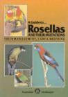 Image for A Guide to Rosellas and Their Mutations