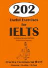 Image for 202 useful exercises for IELTS  : for academic &amp; general training module candidates