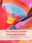 Image for Artists Guide to Selecting Colours