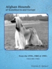 Image for Afghan Hounds of Scandinavia and Europe : from the 1970&#39;s, 80&#39;s and 90&#39;s (Vol. 2)