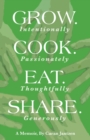 Image for Grow. Cook. Eat. Share.