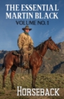Image for The Essential Martin Black, Volume No. 1 : Horseback